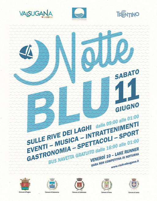 SABATO 11 – “NOTTE BLU” sui laghi di Levico e Caldonazzo dalle 09.00 alle 01.00!!!