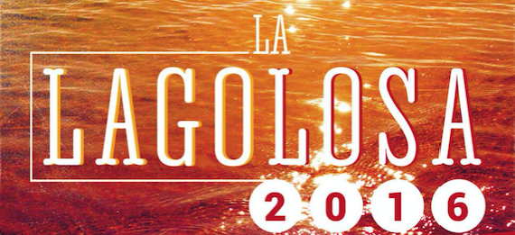 L’ASSOCIAZIONE RIVE presenta la LAGOLOSA 2016 – 2 SETTEMBRE